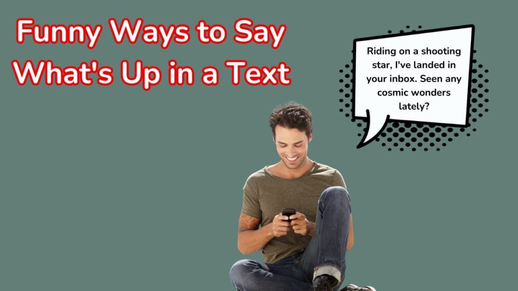 Funny Ways to Say What's Up in a Text