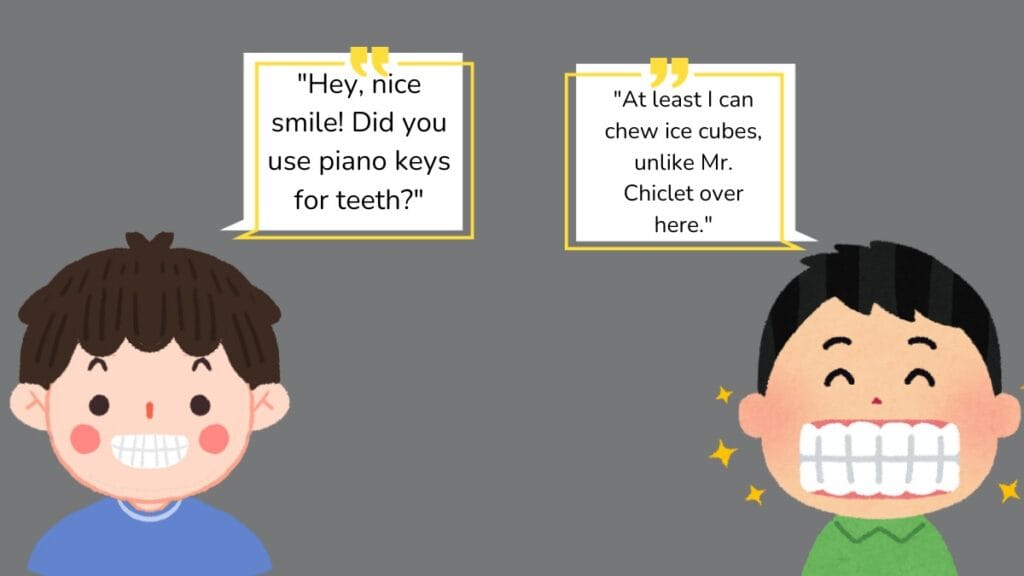 Funny Comebacks About Teeth: