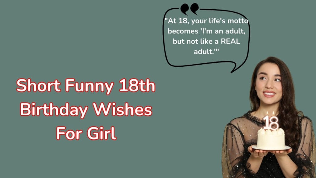 Short Funny 18th Birthday Wishes For Girl